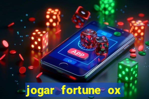 jogar fortune ox demo gratis