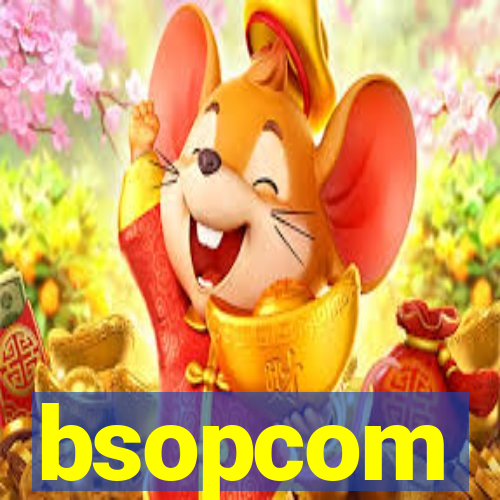 bsopcom