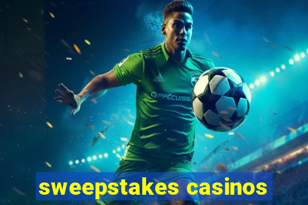 sweepstakes casinos