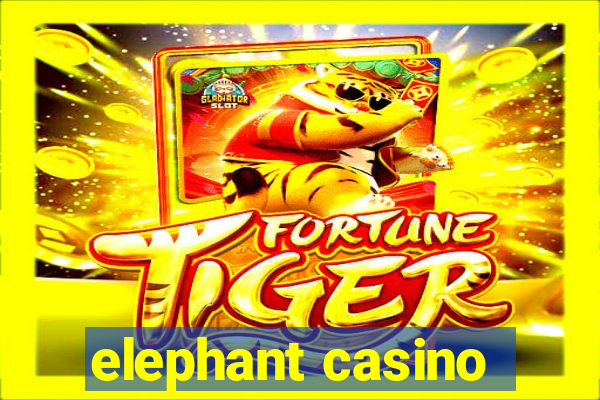 elephant casino