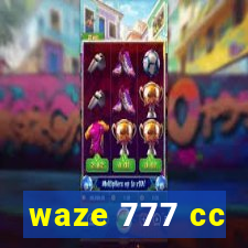 waze 777 cc