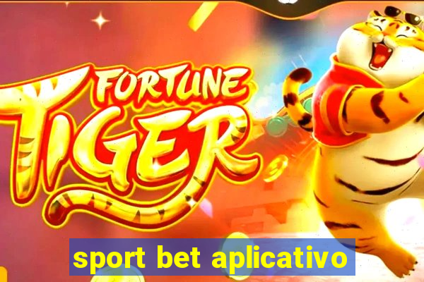 sport bet aplicativo