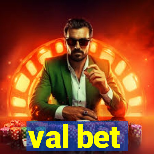 val bet