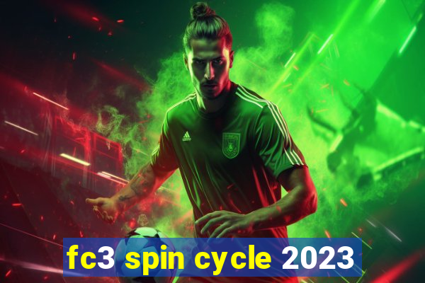 fc3 spin cycle 2023