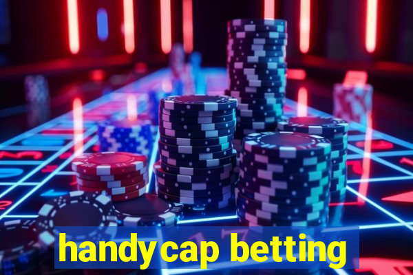 handycap betting