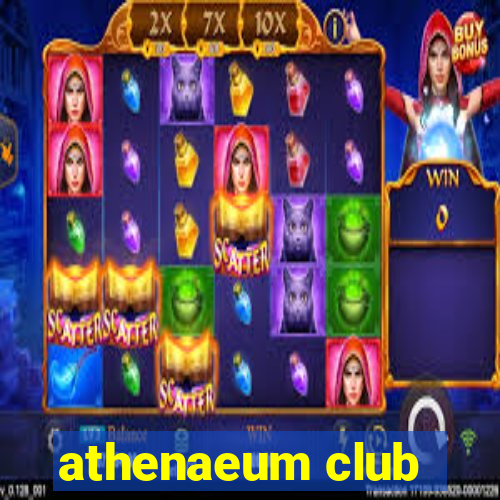 athenaeum club