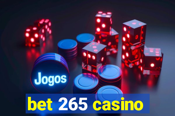 bet 265 casino