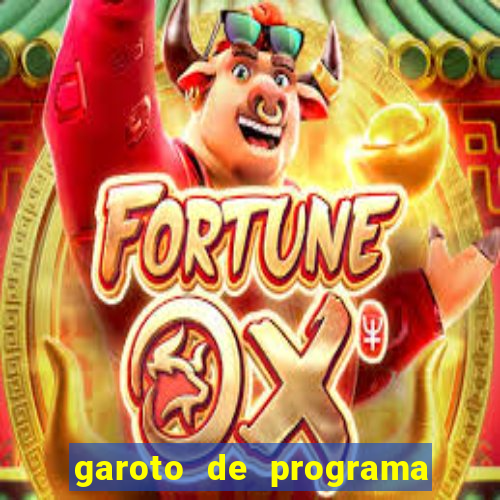 garoto de programa da zona leste