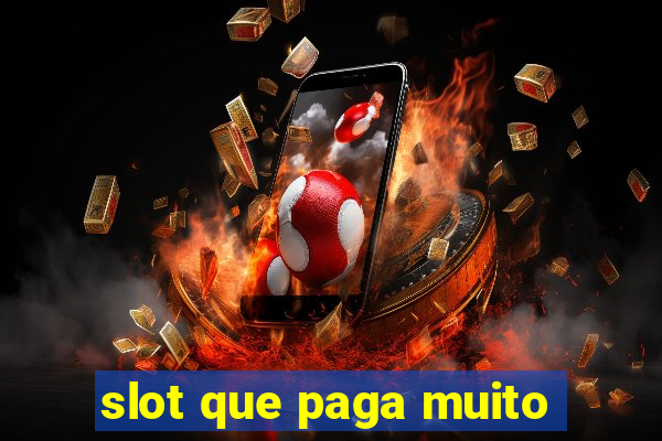 slot que paga muito