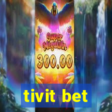 tivit bet