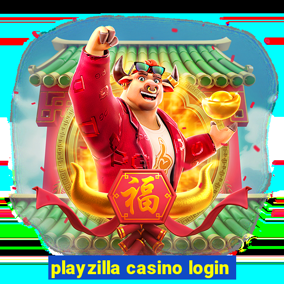 playzilla casino login