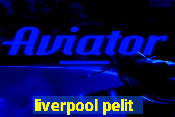 liverpool pelit