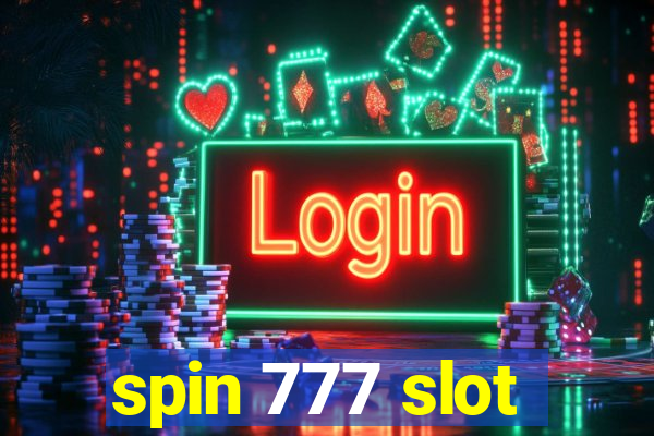 spin 777 slot