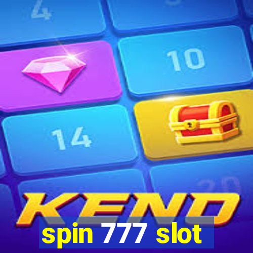 spin 777 slot