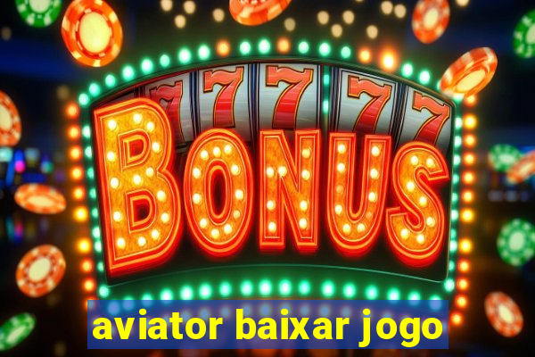 aviator baixar jogo