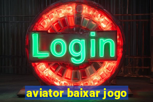 aviator baixar jogo