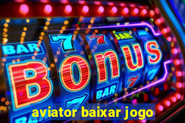 aviator baixar jogo