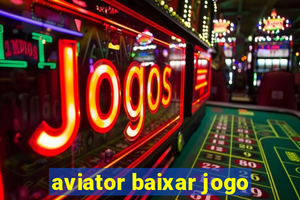 aviator baixar jogo