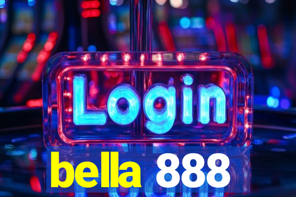 bella 888