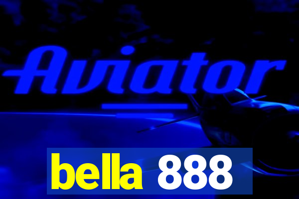 bella 888