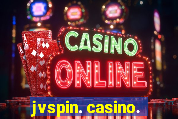 jvspin. casino.