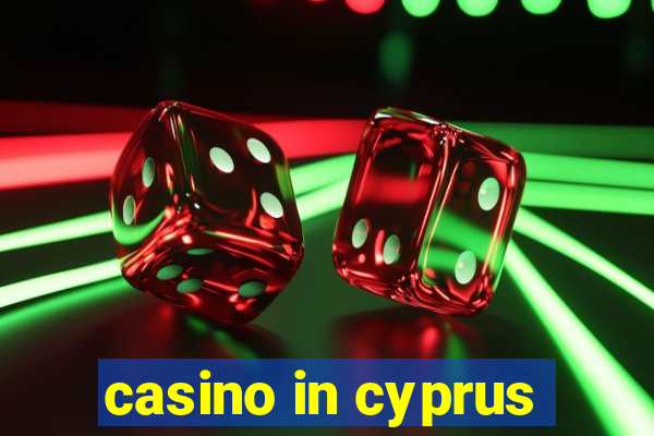 casino in cyprus