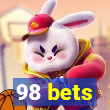 98 bets