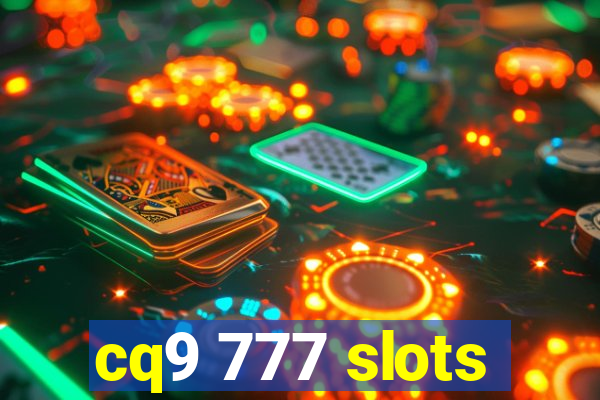 cq9 777 slots