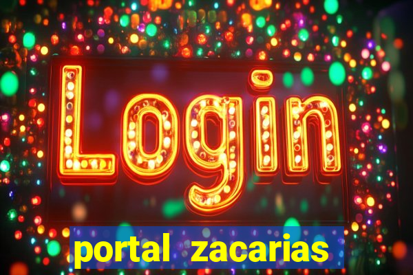 portal zacarias maior de 18