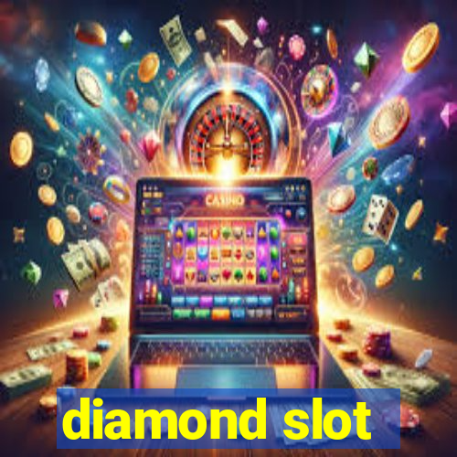 diamond slot