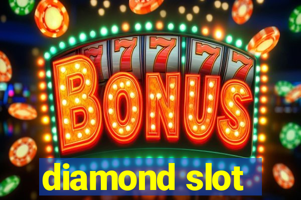 diamond slot