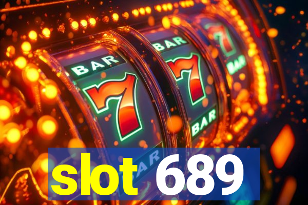 slot 689