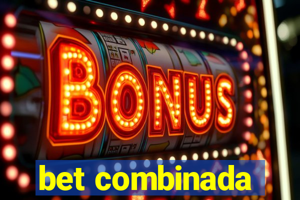 bet combinada