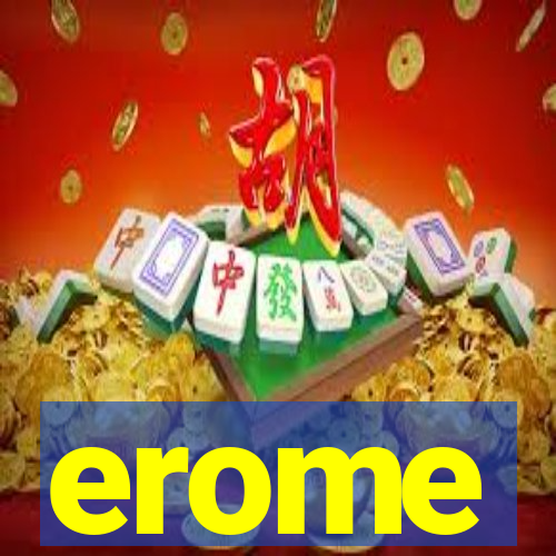 erome