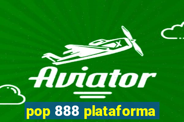 pop 888 plataforma