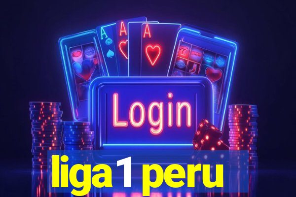 liga1 peru