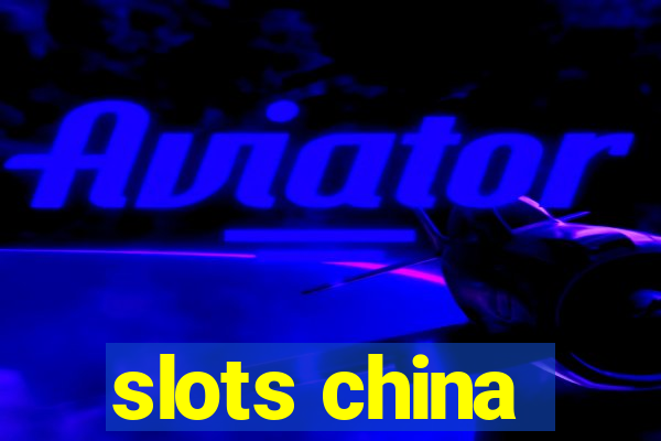 slots china