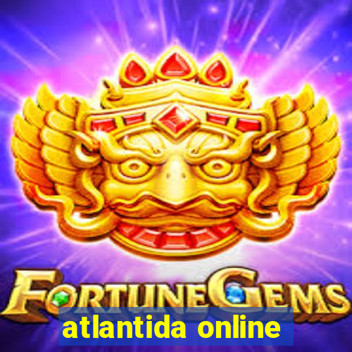 atlantida online