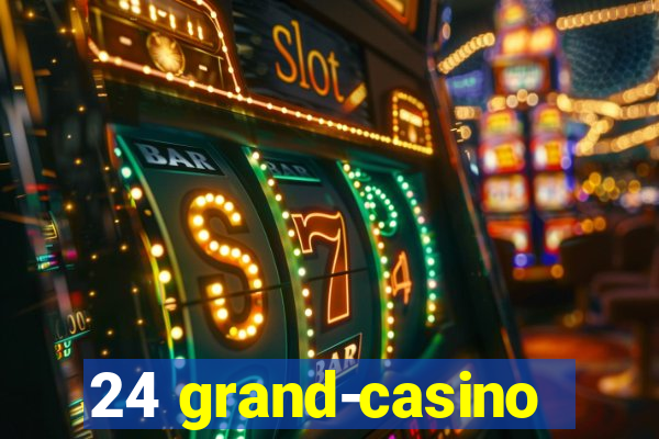 24 grand-casino