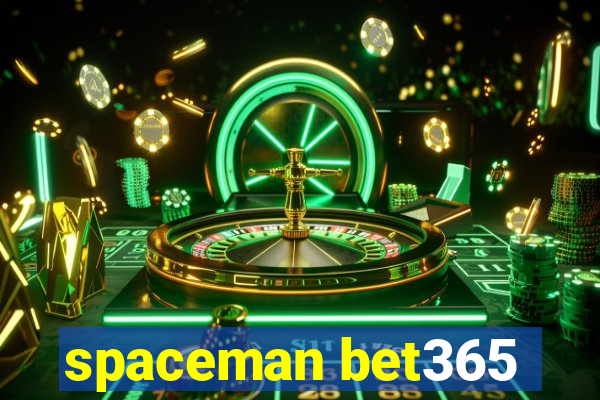 spaceman bet365