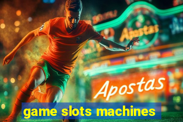 game slots machines