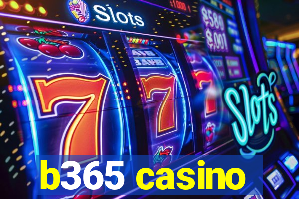 b365 casino