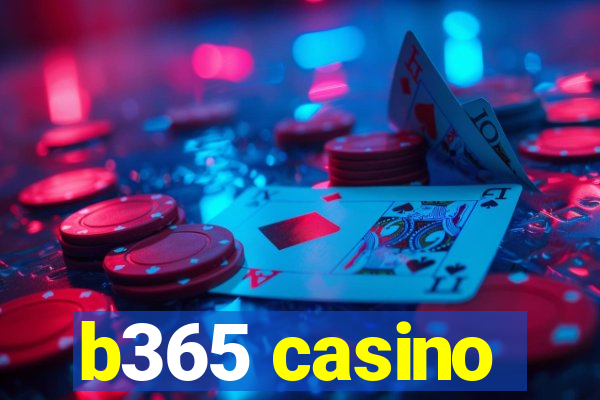 b365 casino