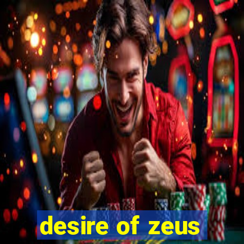 desire of zeus