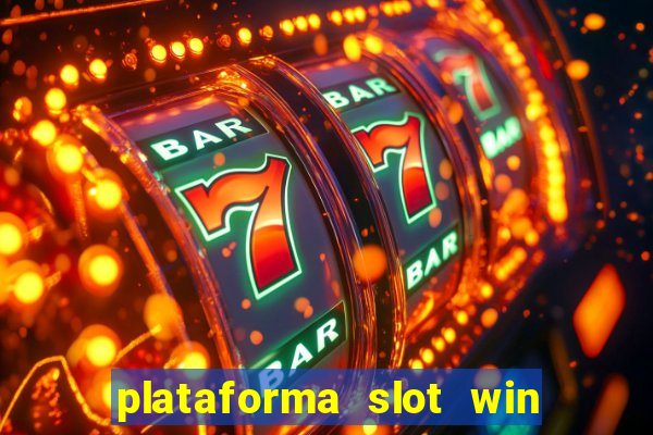 plataforma slot win paga mesmo