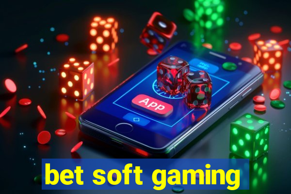 bet soft gaming