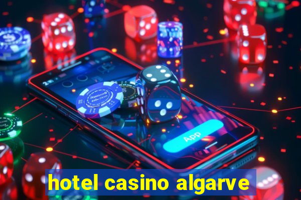 hotel casino algarve