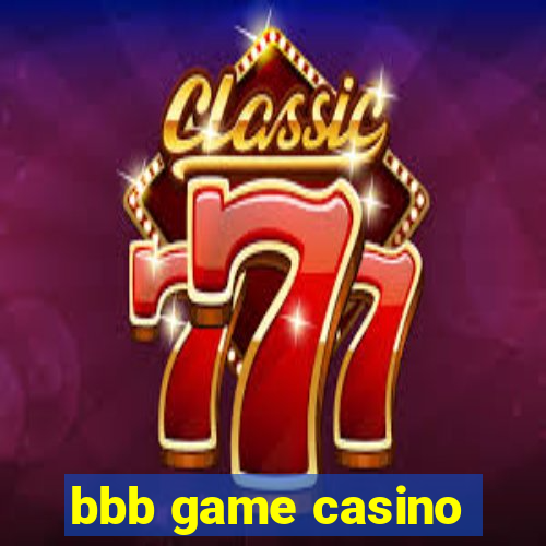 bbb game casino