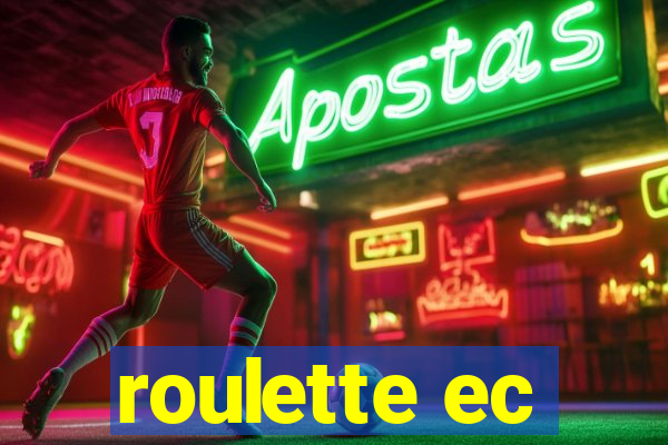 roulette ec