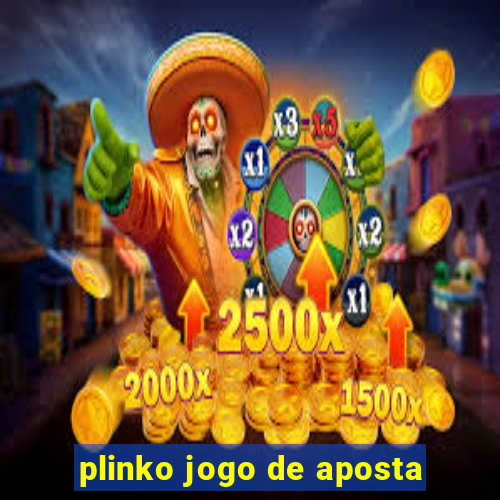 plinko jogo de aposta